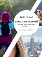 Sólocestování – večer pro singles (30–40 let)