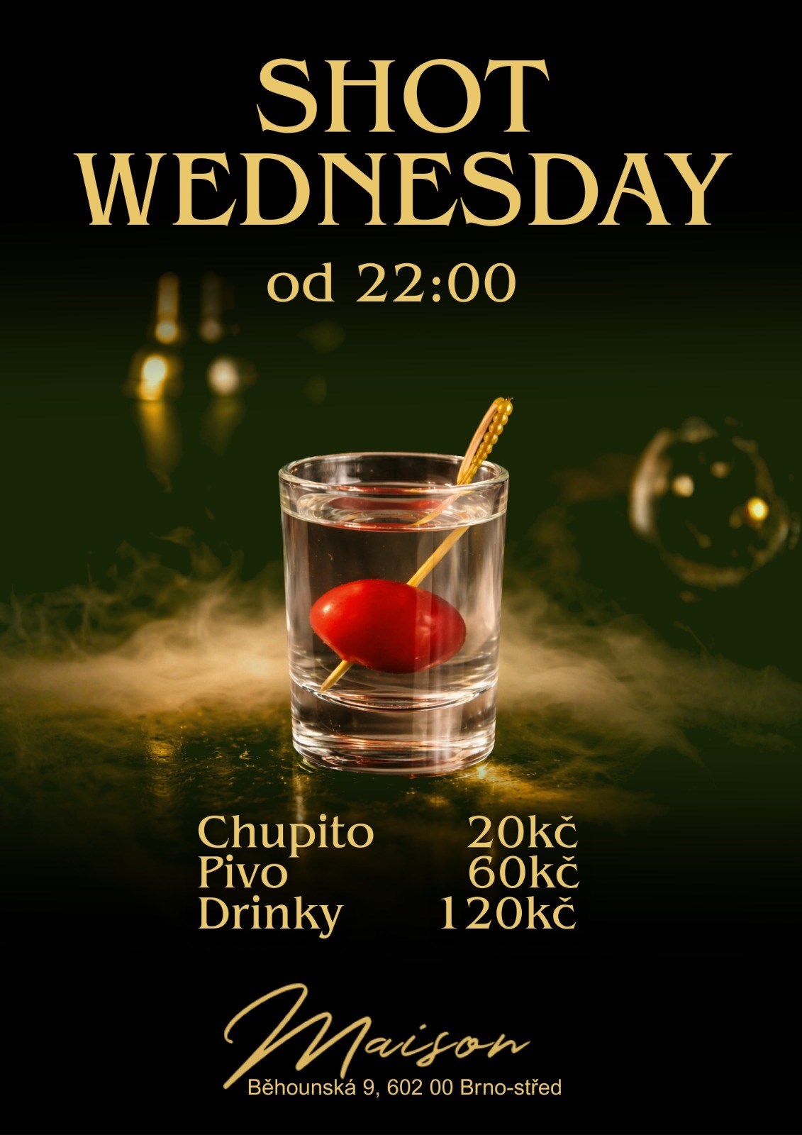 Shot Wednesday x Maison club