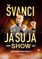 ŠVANCI SHOW – JÁ SU JÁ – Ostrava
