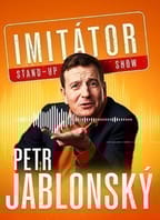 Petr Jablonský – Stand-up imitátor show – Uherské Hradiště