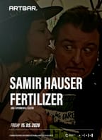 Samir Hauser : Pacient 0 Tour 2026 | Support : Fertilizer