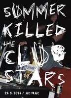 SUMMER KILLED THE CLUB STARS