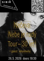 Načeva – Nebe je rudý tour + guest whyohwhy