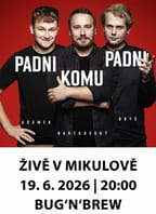Padni komu padni LIVE v Mikulově