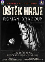 Úštěk hraje – Roman Dragoun