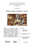 Přednáška: Známý neznámý Digitální archiv