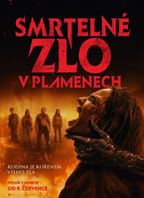 Smrtelné zlo: V plamenech