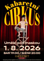 Kabaretní Cirkus: Umělci pod maskou