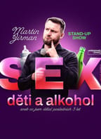 Martin Jirman – Sex, děti a alkohol – Most
