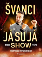 ŠVANCI SHOW – JÁ SU JÁ – Praha