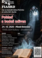 Divadelní představení Pohleď a budeš udiven (MB)