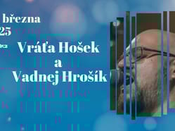 Vráťa Hošek + Vadný Hrošík