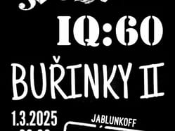 BUŘINKY II - IQ:60 - Tri Groše