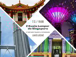 Z Kuala Lumpur do Singapuru 17 dnů mezi tradici a futurismem