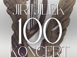 JIŘÍ JÍLEK 100 - koncert