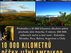 10 000 kilometrů pěšky Jižní Amerikou - Jan Rendl (Havířov)