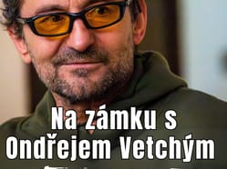 Na zámku s Ondřejem Vetchým