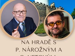 Na hradě s P. Nárožným a O. Vetchým