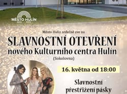 Slavnostní otevření nového kulturního centra Hulín