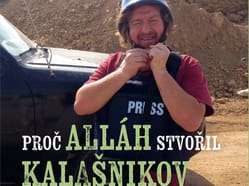 Pavel Pawluscha Novotný: Proč Alláh stvořil kalašnikov