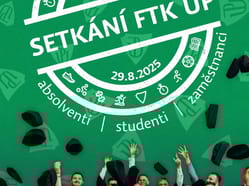 Setkání FTK UP: absolventi | studenti | zaměstnanci