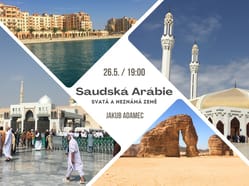 Saudská Arábie - Svatá a neznámá země