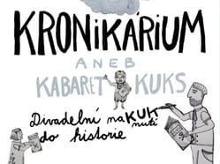 DIVADLO DNO - Kronikárium aneb Kabaret Kuks