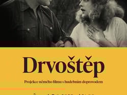 Drvoštěp - projekce němého filmu s hudebním doprovodem