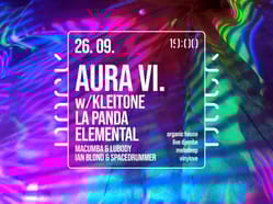 AURA VI w/ Kleitone & La Panda