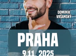 Dominik Vršanský: stand up #NĚCOSECHYSTÁ - Praha