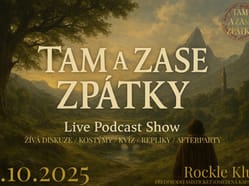 TAM A ZASE ZPÁTKY - Podcast Naživo!