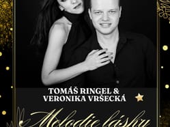Melodie lásky - Tomáš Ringel & Veronika Vršecká