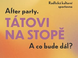Tátovi Na Stope Afterparty - Nejsme v tom sami!