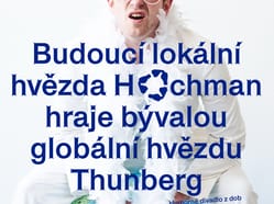 Budoucí lokální hvězda Hochman hraje bývalou globální hvězdu Thunberg