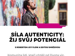 Síla autenticity: Žij svůj  potenciál