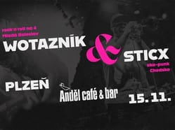 Wotazník & Sticx v Andělu | PLZEŇ