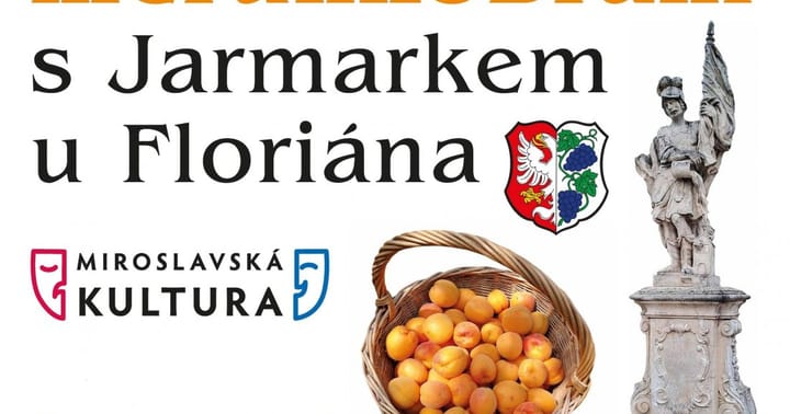Miroslavské Meruňkobraní s jarmarkem u sv. Floriána