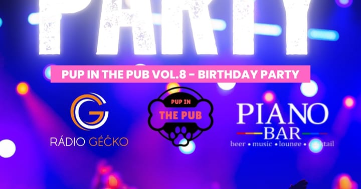 Pup in the Pub vol.8 - 90' párty ( Birthday párty)