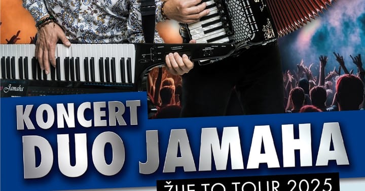 DUO JAMAHA - Žije Tour 2025!