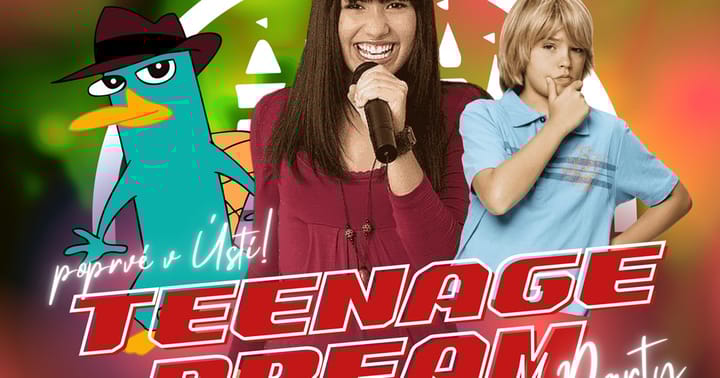 Teenage Dream Party - Ústí nad Labem