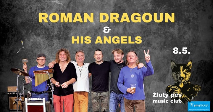 Roman Dragoun & His Angels - Pardubice