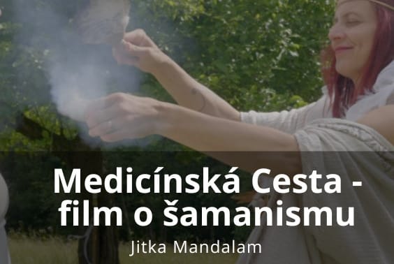 Medicínská Cesta - film o šamanismu