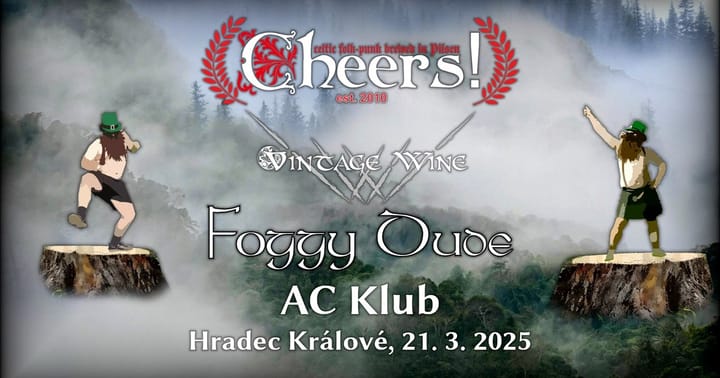 Vintage Wine + Foggy Dude + Cheers v Hradci Králové