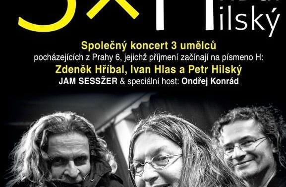 3x H: Hlas & Hříbal & Hilský