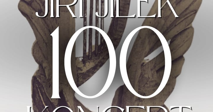 JIŘÍ JÍLEK 100 - koncert
