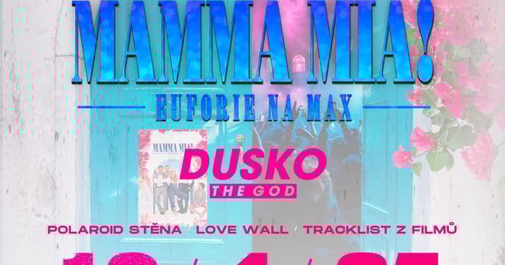 MAMMA MIA! | EUFORIE NA MAX