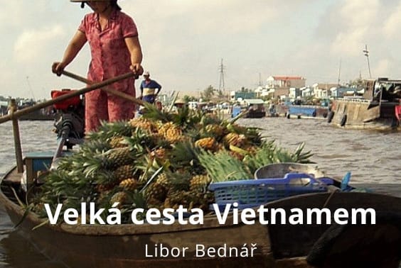 Velká cesta Vietnamem -