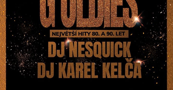 G'oldies hity 80. - 90. let w/ Dj Nesquick & Dj Kelča