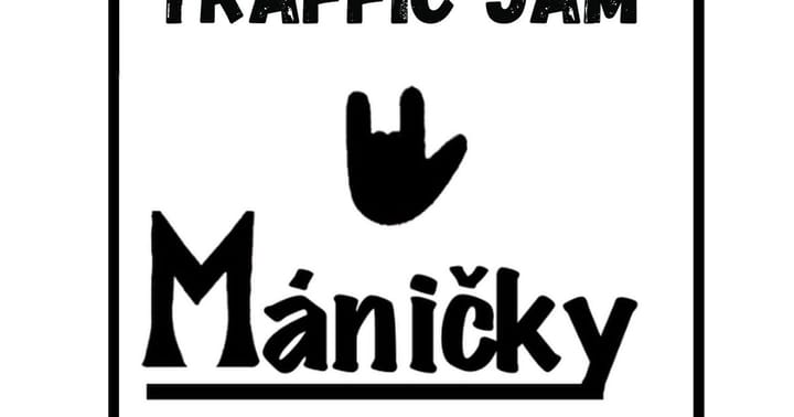 Máničky a Traffic Jam