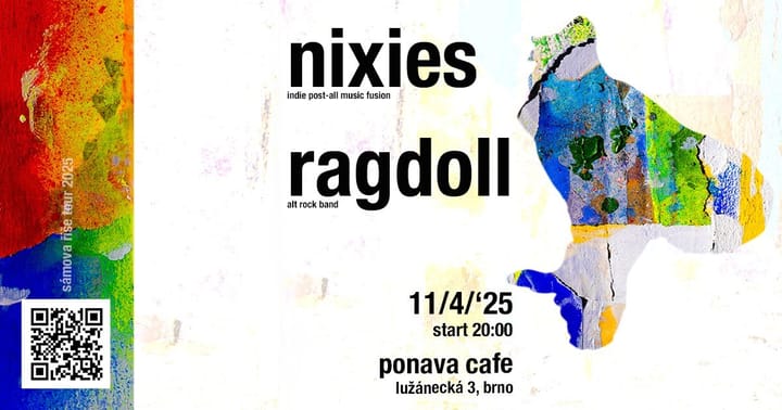 Koncert NIXIES & RAGDOLL // Ponava
